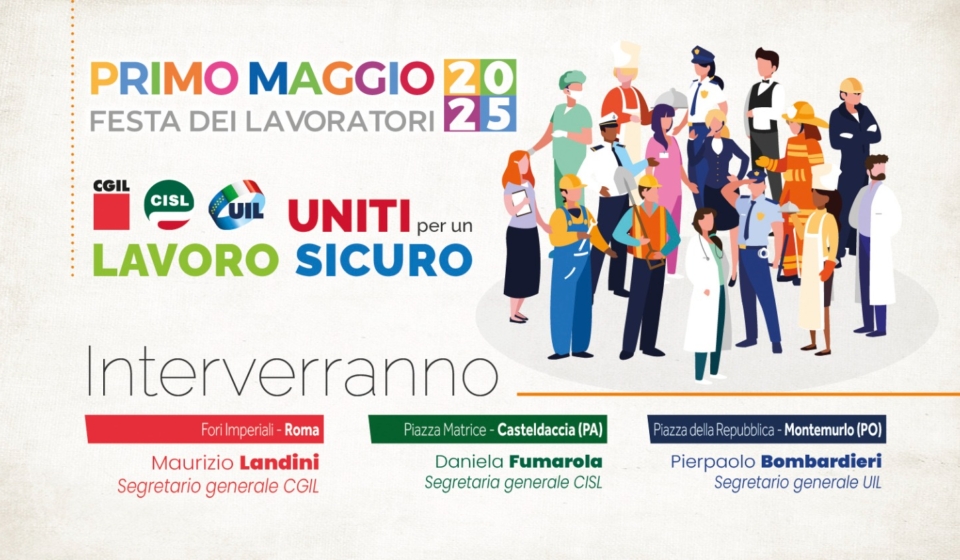 Primo Maggio 2025 - Uniti per un lavoro sicuro