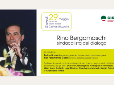 Rino Bergamaschi, sindacalista del dialogo. Un incontro per ricordarlo.